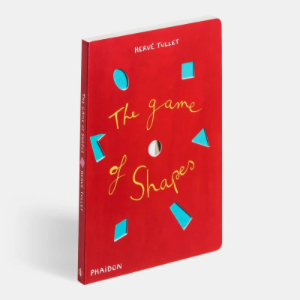 16. The Game of Shapes by Hervé Tullet